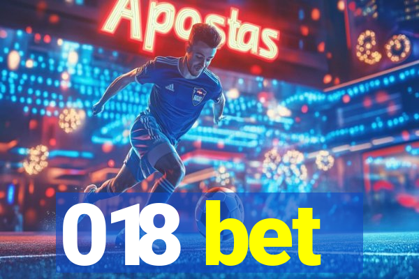 018 bet